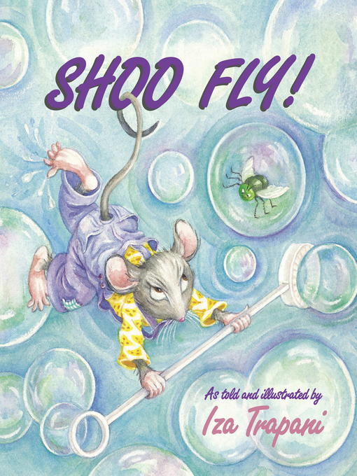 Title details for Shoo Fly! by Iza Trapani - Available